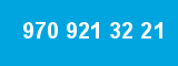 970 921 32 21 970 921 32 21